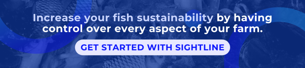 Increase fish sustainability with Sightline Systems