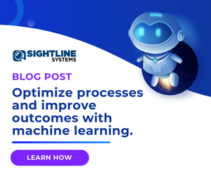 Optimize processes with Sightline Systems